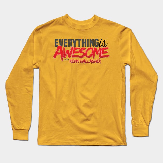 Everything is Awesome Long Sleeve T-Shirt by Shades of Awesome